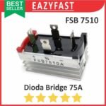 Dioda Kiprok Bridge 75A 75 A Ampere Diode Rectifier FSB7510 FSB 7510 Jembatan Penyearah AC DC Sisir Meja KBU KBP KBJ KBL GBU GBJ KBPC