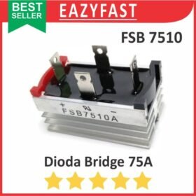 Dioda Kiprok Bridge 75A 75 A Ampere Diode Rectifier FSB7510 FSB 7510 Jembatan Penyearah AC DC Sisir Meja KBU KBP KBJ KBL GBU GBJ KBPC
