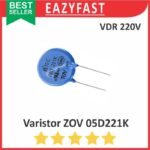 Varistor ZOV 05D221K 05D221 Voltage Dependent Resitor Anti Petir Spike Noise Tegangan Listrik PLN AC