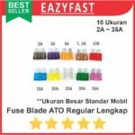 Fuse Blade Regular Besar Set Lengkap Sekring Tancap Mobil ATO ATC
